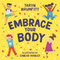 Embrace Your Body by Taryn Brumfitt, Sinead Hanley, 9781760895983