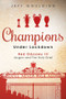 Champions Under Lockdown (Red Odyssey III: Jürgen and the Holy Grail) by Jeff Goulding, 9781785317187
