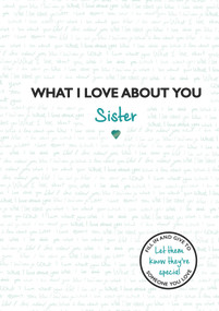 What I Love About You Sister by Frankie Jones, 9781787414044
