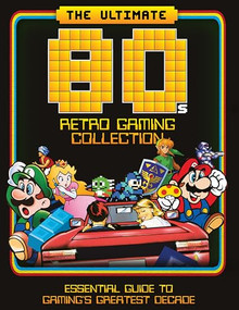 The Ultimate 80's Retro Gaming Collection by Dan Peel, 9781912918294