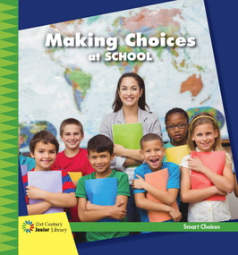 Making Choices at School by Diane Lindsey Reeves, 9781534108844