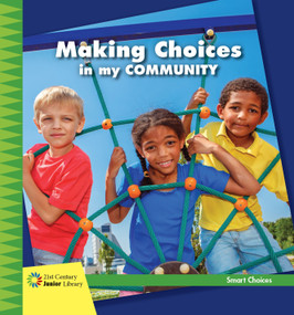 Making Choices in my Community - 9781534107885 by Diane Lindsey Reeves, 9781534107885