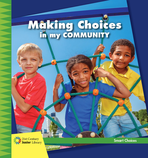 Making Choices in my Community - 9781534107885 by Diane Lindsey Reeves, 9781534107885