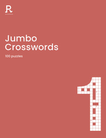 Jumbo Crosswords Book 1 (a crossword book for adults containing 100 large puzzles) by Richardson Puzzles and Games, 9781913602109