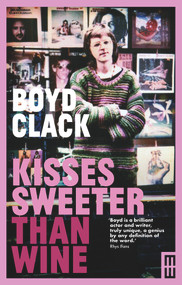Kisses Sweeter than Wine - 9781913640095 by Boyd Clack, 9781913640095