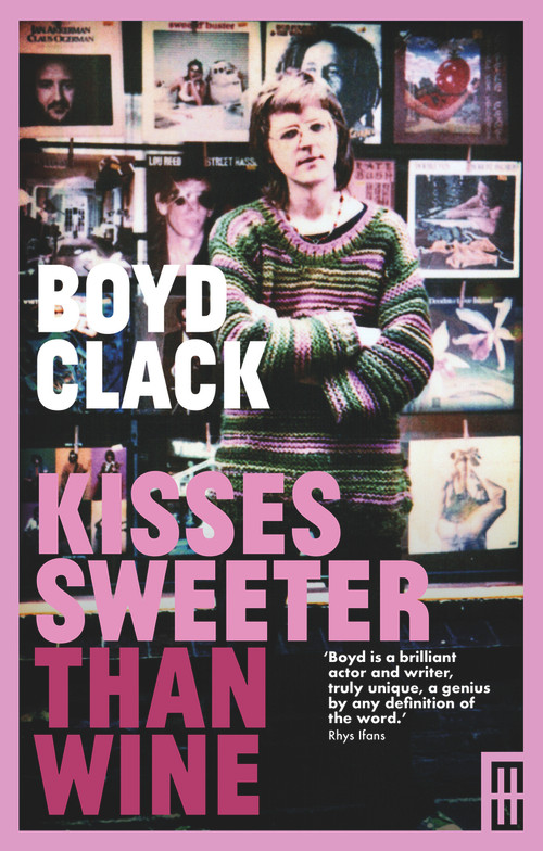 Kisses Sweeter than Wine - 9781913640095 by Boyd Clack, 9781913640095
