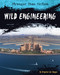 Wild Engineering by Virginia Loh-Hagan, 9781534129351