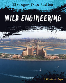 Wild Engineering - 9781534132559 by Virginia Loh-Hagan, 9781534132559