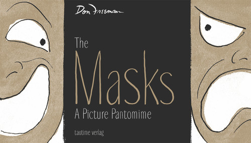 The Masks (A picture pantomime) by Don Freeman, 9783952429662