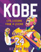 Kobe: Life Lessons from a Legend by Nelson Peña, Gilang Bogy, 9781250275349