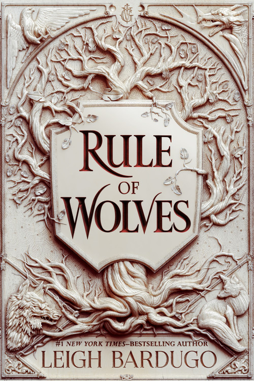 Rule of Wolves by Leigh Bardugo, 9781250142306