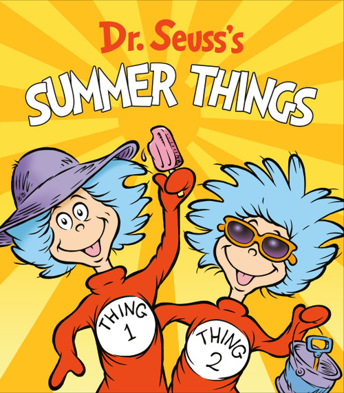 Dr. Seuss's Summer Things by Dr. Seuss, 9780593303290