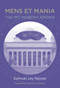 Mens et Mania (The MIT Nobody Knows) by Samuel Jay Keyser, Lawrence S. Bacow, 9780262537117