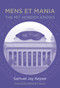 Mens et Mania (The MIT Nobody Knows) by Samuel Jay Keyser, Lawrence S. Bacow, 9780262537117