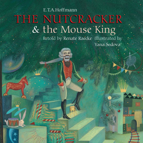 Nutcracker & Mouseking by E. T. A. Hoffmann, Renate Raecke, Renate Raecke, Anthea Bell, 9789888341276