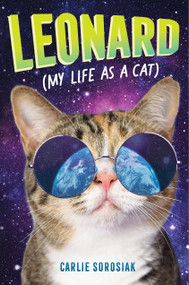 Leonard (My Life as a Cat) by Carlie Sorosiak, 9781536207705