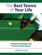The Best Tennis of Your Life (50 Mental Strategies For Fearless Performance) by Jeff Greenwald, 9781558708440