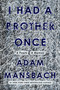 I Had a Brother Once (A Poem, A Memoir) by Adam Mansbach, 9780593134795