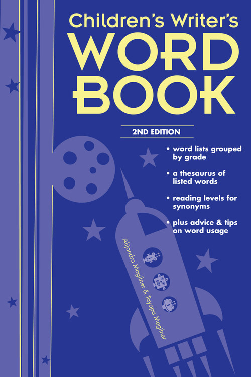 Children's Writer's Word Book by Alijandra Mogilner, 9781582974132
