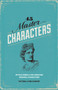 45 Master Characters, Revised Edition (Mythic Models for Creating Original Characters) by Victoria Lynn Schmidt, 9781599635347