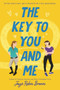 The Key to You and Me by Jaye Robin Brown, 9780062824585