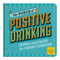 The Power of Positive Drinking Coaster Book by Galison, 9780735358096