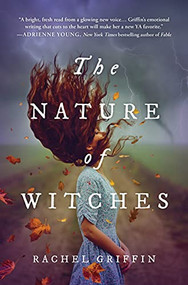 The Nature of Witches by Rachel Griffin, 9781728229423