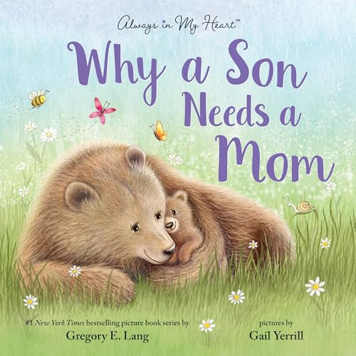 Why a Son Needs a Mom by Gregory E. Lang, Susanna Leonard Hill, Gail Yerrill, 9781728235844