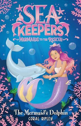 The Mermaid's Dolphin by Coral Ripley, 9781728236889