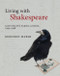 Living with Shakespeare (Saint Helen's Parish, London, 1593-1598) by Geoffrey Marsh, 9781474479721