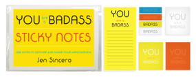 You Are a Badass® Sticky Notes (488 Notes to Declare and Share Your Awesomeness) by Jen Sincero, 9780762465224