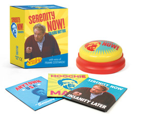 Seinfeld: Serenity Now! Talking Button (Featuring the voice of Frank Costanza!) by Jerry Stiller, 9780762496655