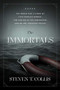 The Immortals (The World War II Story of Five Fearless Heroes, the Sinking of the Dorchester, and an Awe-Inspiring Rescue) by Steven T. Collis, 9781629728483