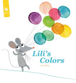 Lili's Colors by Lucie Albon, 9780764361036