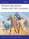 Romano-Byzantine Armies 4th-9th Centuries by David Nicolle, Angus McBride, 9781855322240