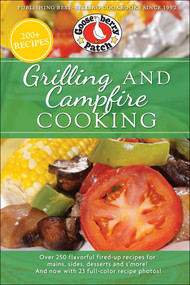 Grilling and Campfire Cooking by Gooseberry Patch, 9781620934197
