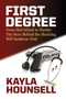 First Degree (From Med School to Murder: The Story Behind the Shocking Will Sandeson Trial) by Kayla Hounsell, 9781771086660