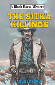 The Sitka Killings by Paul Bedford, 9780719831386
