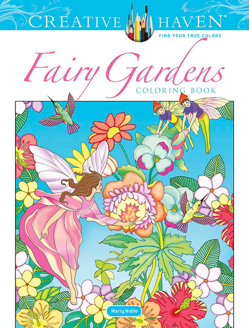 Creative Haven Fairy Gardens Coloring Book by Marty Noble, 9780486846651