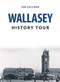 Wallasey History Tour by Ian Collard, 9781398100688