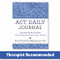 ACT Daily Journal (Get Unstuck and Live Fully with Acceptance and Commitment Therapy) by Diana Hill, Debbie Sorensen, 9781684037377