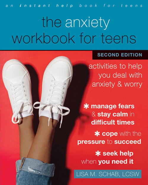 The Anxiety Workbook for Teens (Activities to Help You Deal with Anxiety and Worry) - 9781684038633 by Lisa M. Schab, 9781684038633