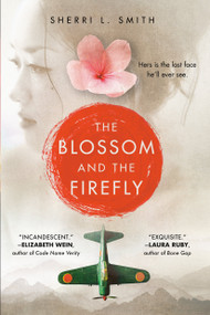 The Blossom and the Firefly - 9781524737924 by Sherri L. Smith, 9781524737924