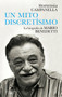 Un mito discretísimo: la biografía de Mario Benedetti / A Very Discreet Myth: Mario Benedetti's Biography by Hortensia Campanella, 9788420454313