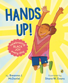 Hands Up! - 9780593326640 by Breanna J. McDaniel, Shane W. Evans, 9780593326640