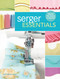 Serger Essentials (Master the Basics and Beyond!) by Gail Patrice Yellen, 9781440243752