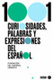 1001 curiosidades, palabras y expresiones / (1001 Curiosities, Words, and Expressions of the Spanish Language by Fundeu, 9788418006517