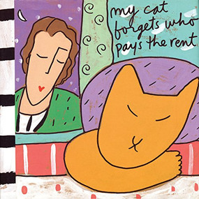 My Cat Forgets Who Pays the Rent by Sandra Magsamen, 9781584790662