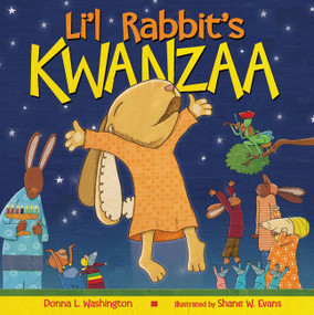 Li'l Rabbit's Kwanzaa (A Kwanzaa Holiday Book for Kids) - 9780060728182 by Donna L. Washington, Shane W. Evans, 9780060728182