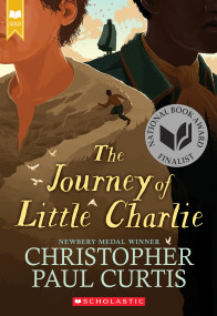 The Journey of Little Charlie (Scholastic Gold) by Christopher Paul Curtis, 9780545156677